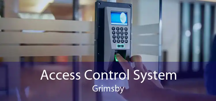 Access Control System Grimsby