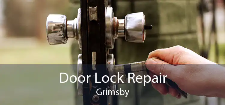 Door Lock Repair Grimsby