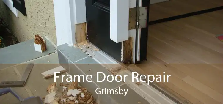 Frame Door Repair Grimsby