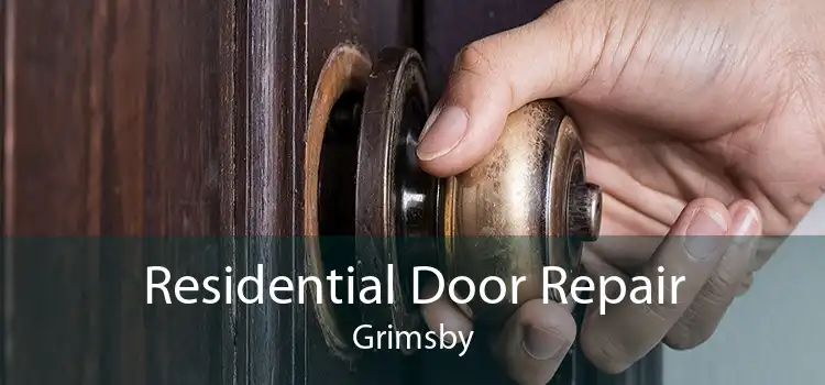 Residential Door Repair Grimsby