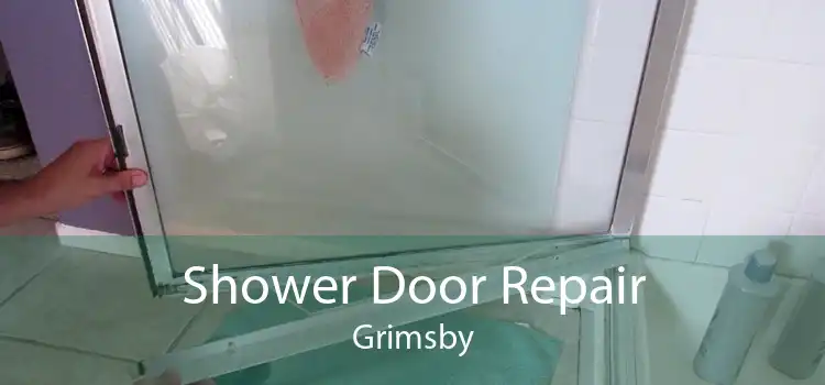 Shower Door Repair Grimsby